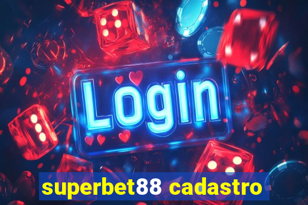 superbet88 cadastro