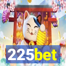 225bet