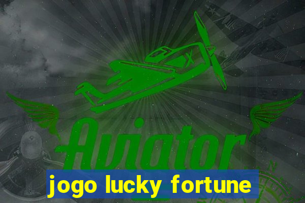 jogo lucky fortune