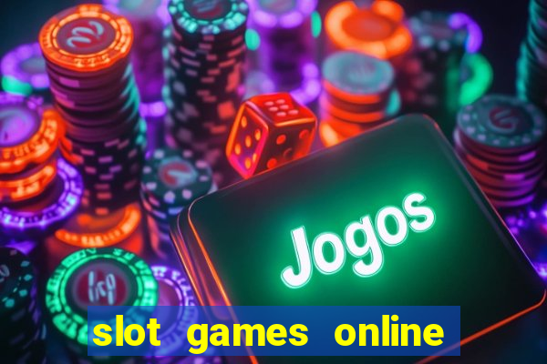 slot games online real money