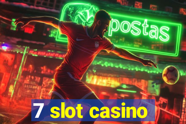 7 slot casino