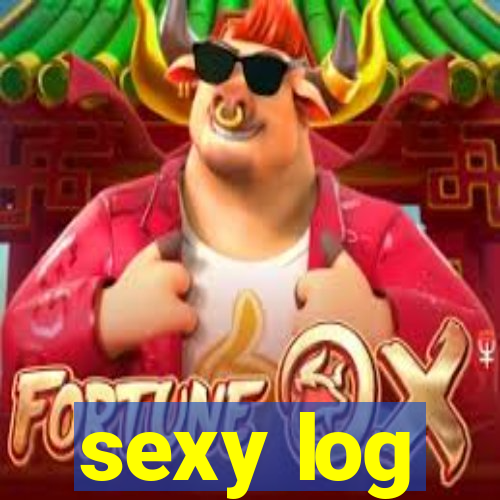 sexy log