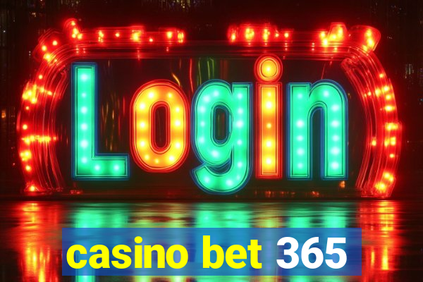 casino bet 365