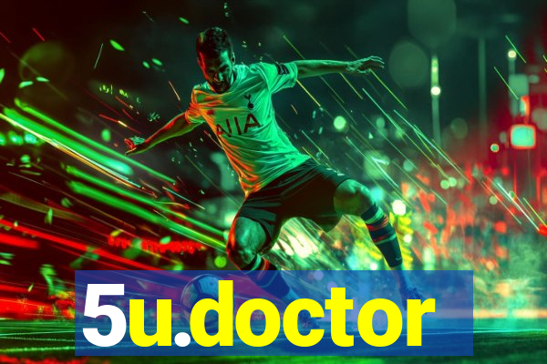 5u.doctor