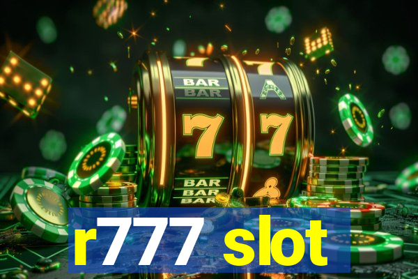 r777 slot