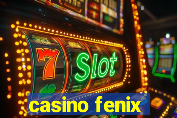 casino fenix