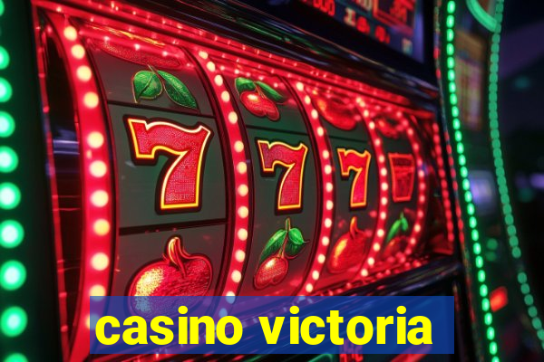 casino victoria