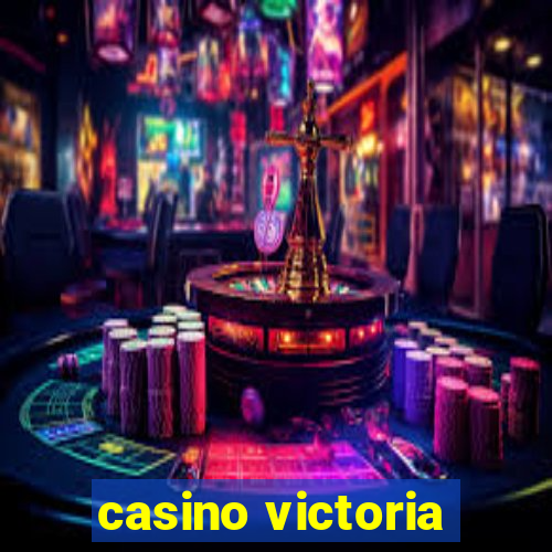 casino victoria