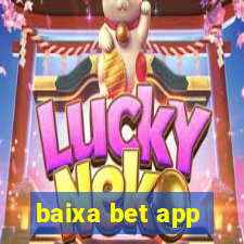 baixa bet app