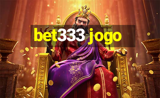 bet333 jogo