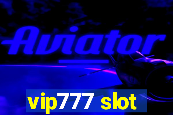 vip777 slot