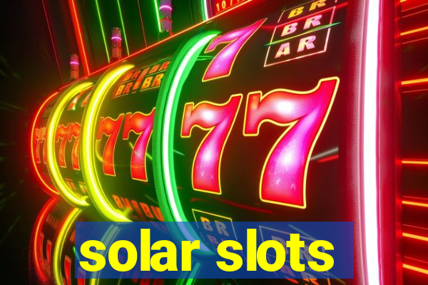 solar slots