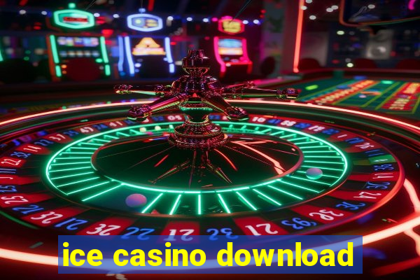 ice casino download