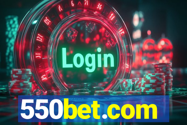 550bet.com