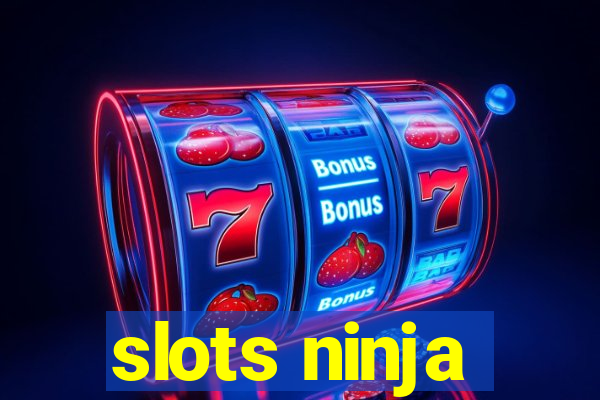 slots ninja