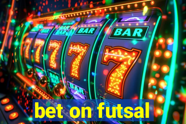 bet on futsal