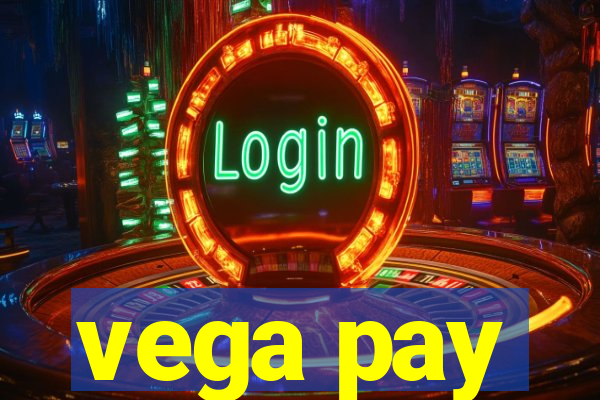 vega pay