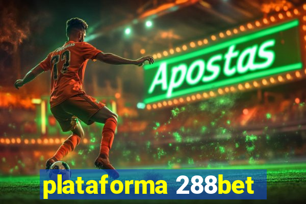 plataforma 288bet