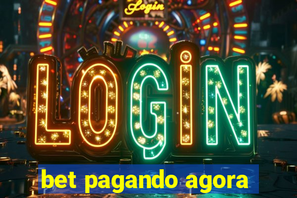 bet pagando agora