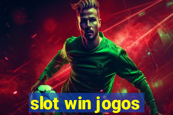 slot win jogos