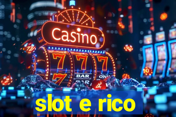 slot e rico