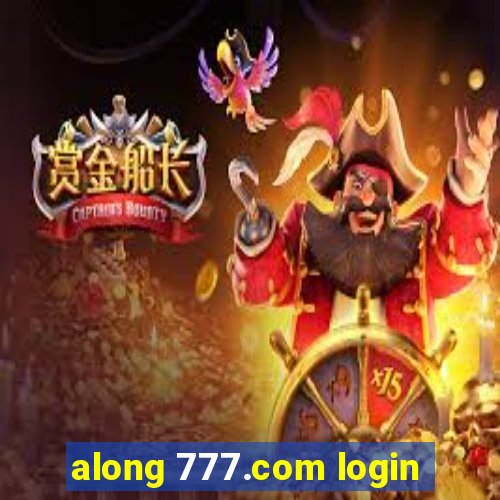 along 777.com login