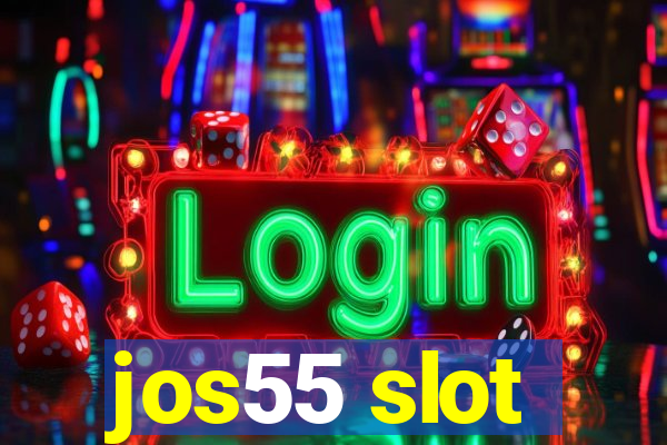 jos55 slot