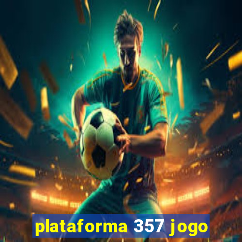 plataforma 357 jogo