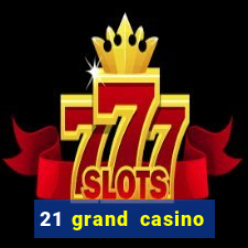 21 grand casino sister sites