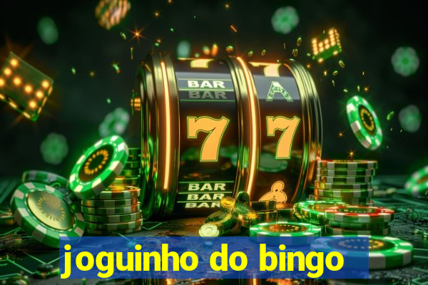 joguinho do bingo