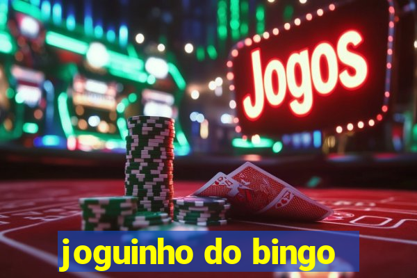 joguinho do bingo