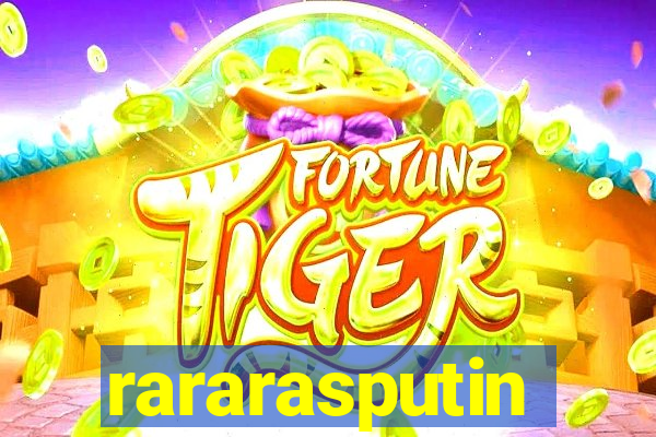 rararasputin