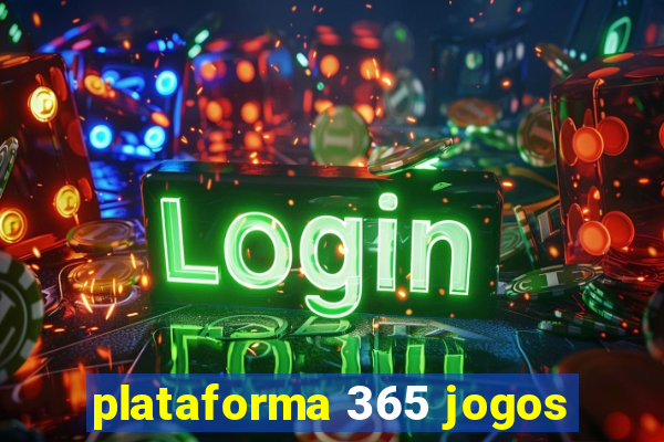 plataforma 365 jogos