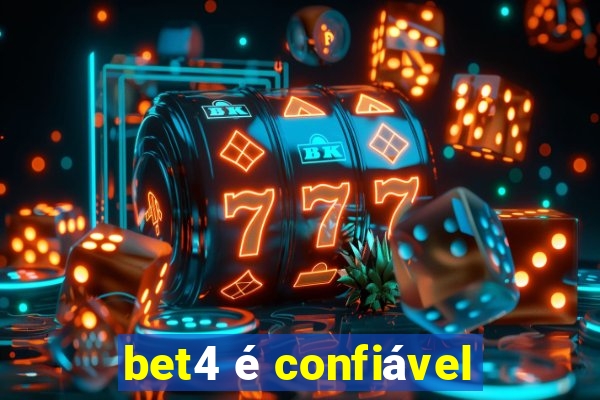 bet4 é confiável