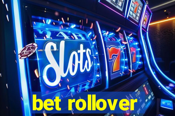 bet rollover