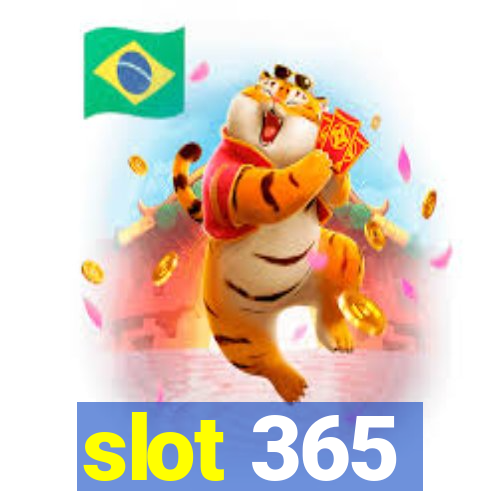 slot 365