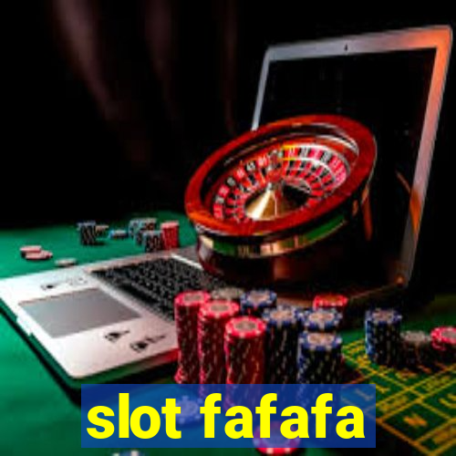 slot fafafa