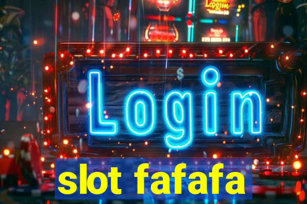 slot fafafa