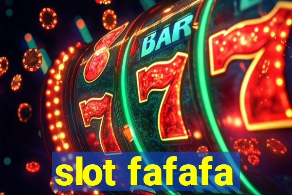 slot fafafa