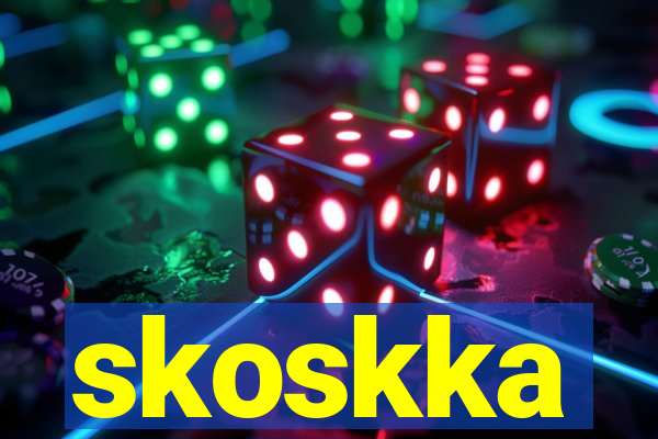 skoskka