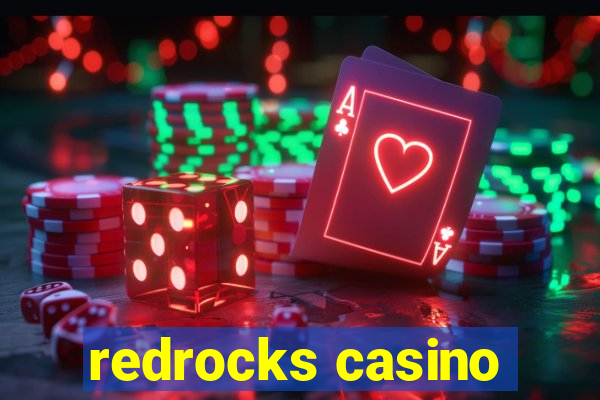 redrocks casino