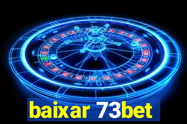 baixar 73bet