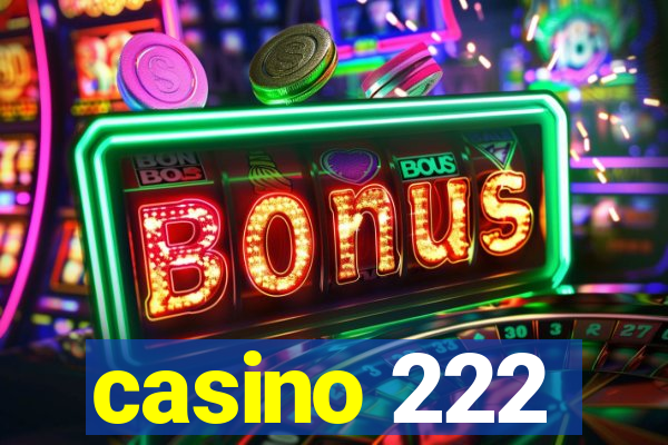 casino 222