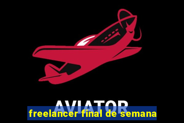 freelancer final de semana