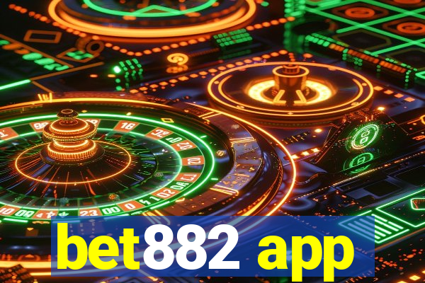 bet882 app