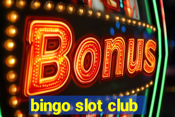 bingo slot club