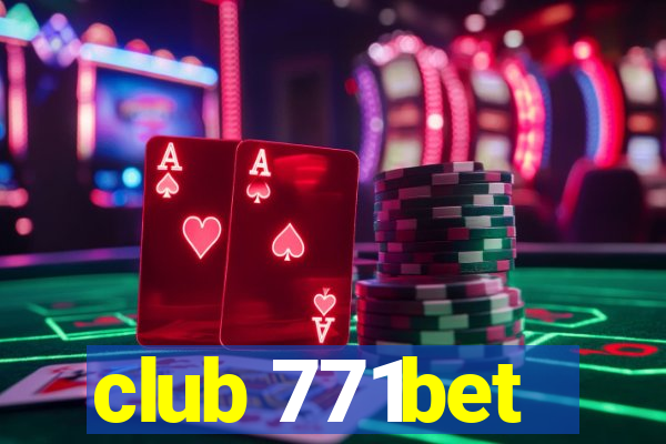 club 771bet