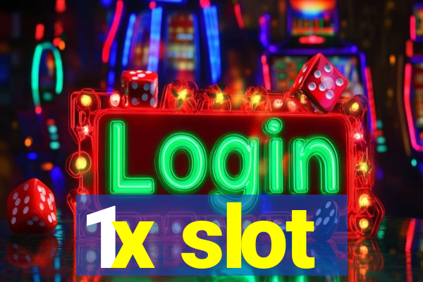 1x slot