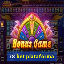 78 bet plataforma