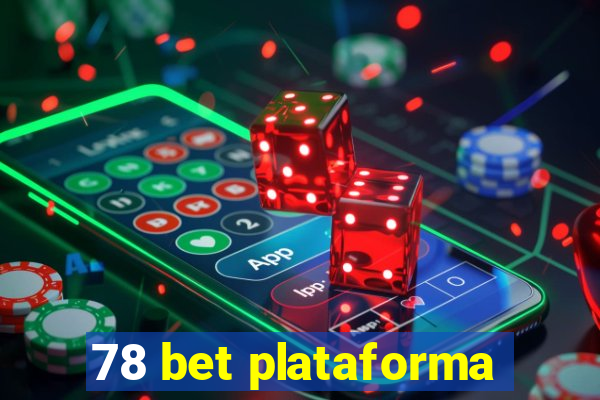 78 bet plataforma